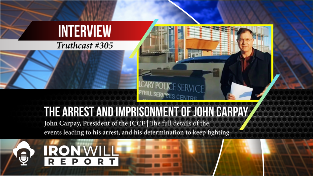 305 The Arrest and Imprisonment of John Carpay