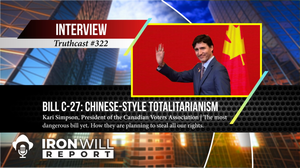 322 Bill C-27 Chinese Style Totalitarianism